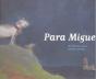 Para Miguel - Preview