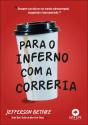 Para O Inferno Com A Correria - Preview