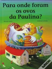 Capa do artigo Para Onde Foram os Ovos da Paulina?