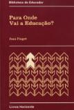 Para Onde Vai a Educação?