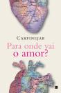Para Onde Vai O Amor? - Preview