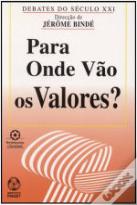 Para Onde Vão os Valores?