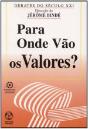 Para Onde Vão os Valores? - Preview