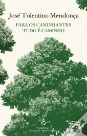 Para os Caminhantes Tudo é Caminho