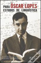 Para Óscar Lopes - Estudos de Linguística