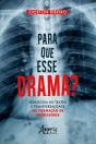 Para Que Esse Drama? - Preview