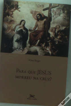 Capa do artigo Para Que Jesus Morreu Na Cruz?