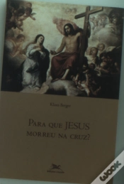 Capa do artigo Para Que Jesus Morreu Na Cruz?
