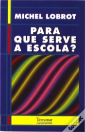 Capa do artigo Para que Serve a Escola?
