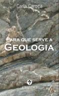 Para que serve a Geologia