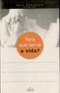 Para que serve a vida? - Preview