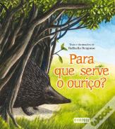 Para que Serve o Ouriço?