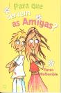 Para Que Servem as Amigas? - Preview