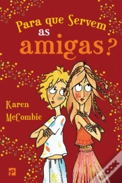 Capa do artigo Para Que Servem as Amigas?