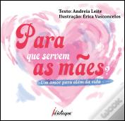 Para que Servem as Mães?