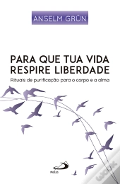 Para Que Tua Vida Respire Liberdade