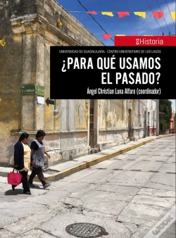 Capa do artigo ¿Para Qué Usamos El Pasado?