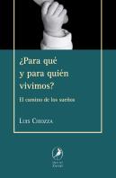 ¿Para Qué Y Para Quién Vivimos?