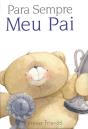 Para Sempre Meu Pai - Preview