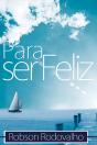 Para Ser Feliz - Preview