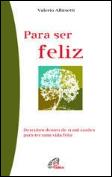 Para Ser Feliz