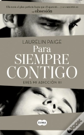 Para Siempre Contigo (Eres Mi Adicción 3)