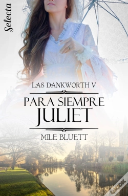 Capa do artigo Para Siempre Juliet (Las Dankworth 5)