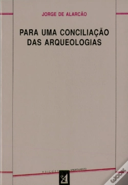 Capa do artigo Para uma Conciliação das Arqueologias