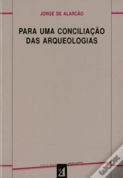 Capa do artigo Para uma Conciliação das Arqueologias