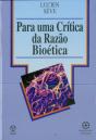 Para Uma Crítica da Razão Bioética - Preview