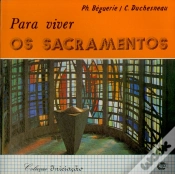 Capa do artigo Para Viver os Sacramentos