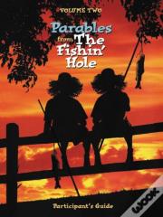 Parables From The Fishin' Hole Volume 2
