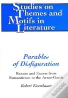 Parables Of Disfiguration