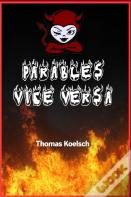 Parables Vice Versa