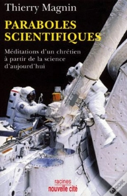 Capa do artigo Paraboles Scientifiques ; Méditations D'Un Chrétien À Partir De La Science D'Aujourd'Hui