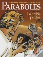 Paraboles Tome 1 ; La Brebis Perdue