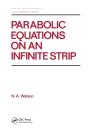 Parabolic Equations On An Infinite Strip - Preview