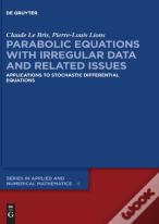 Parabolic Equations With Irregular Data And Related Issues