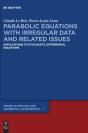 Parabolic Equations With Irregular Data And Related Issues - Preview