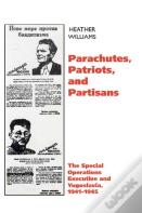 Parachutes, Patriots, And Partisans