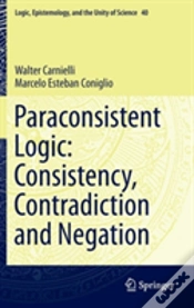 Capa do artigo Paraconsistent Logic: Consistency, Contradiction And Negation