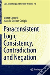 Capa do artigo Paraconsistent Logic: Consistency, Contradiction And Negation