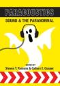 Paracoustics: Sound & The Paranormal - Preview
