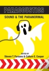 Paracoustics: Sound & The Paranormal