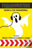 Paracoustics: Sound & The Paranormal