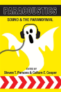 Paracoustics: Sound & The Paranormal - Preview