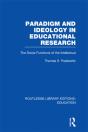 Paradigm And Ideology In Educational Research (Rle Edu L) - Preview