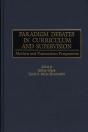 Paradigm Debates In Curriculum And Supervision - Preview
