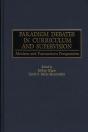 Paradigm Debates In Curriculum And Supervision - Preview