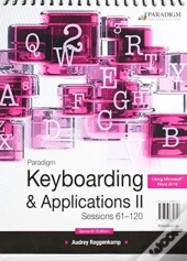 Paradigm Keyboarding Ii Sessions 61-120